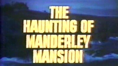 The Haunting of Manderley Mansion