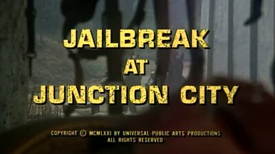 Jailbreak at Junction City