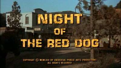 Night of the Red Dog