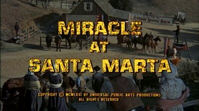 Miracle at Santa Marta