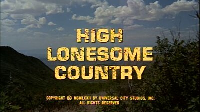 High Lonesome Country