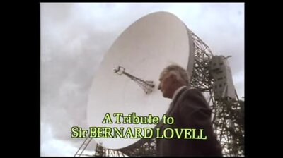 A Tribute to Sir Bernard Lovell