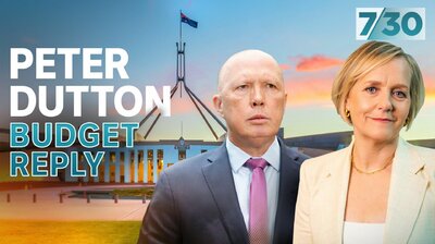 Peter Dutton: Budget Reply