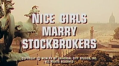 Nice Girls Marry Stockbrokers