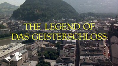 The Legend of Das Geisterschloss