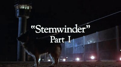 "Stemwinder" Part I