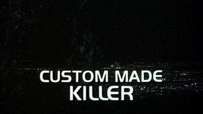 Custom Made Killer