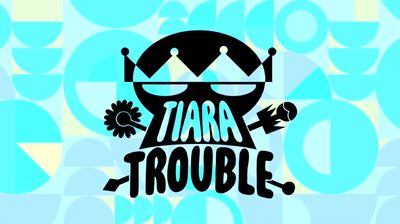 Tiara Trouble