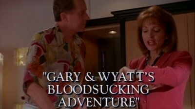 Gary & Wyatt's Bloodsucking Adventure