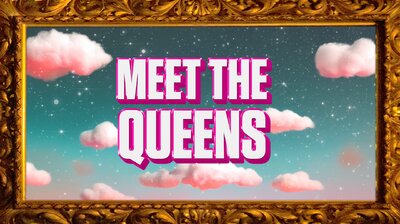 Meet the Queens