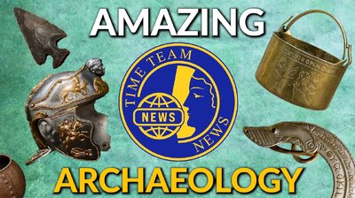 AMAZING ARCHAEOLOGY | Time Team News (Best of 2024: Vol 1)