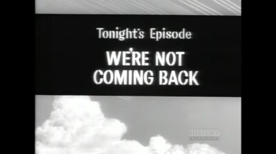 We Are Not Coming Back
