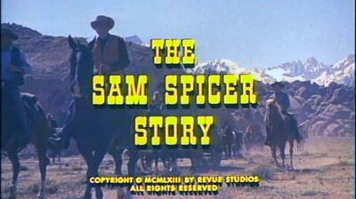 The Sam Spicer Story