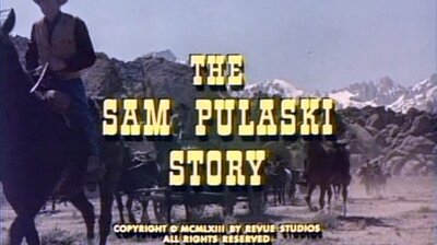 The Sam Pulaski Story