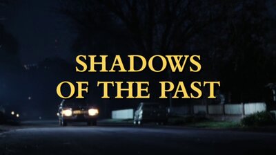 Shadows of the Past
