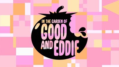 In The Garden of Good and Eddie