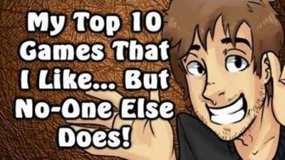My Top 10 Games That I Like... But No-One Else Does!
