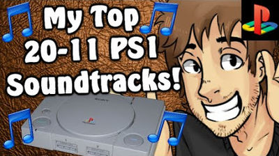 My Top 20-11 PS1 Soundtracks!