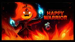 Elements Part 6: Happy Warrior