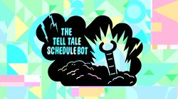 The Tell Tale Schedulebot