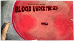 Blood Under the Skin