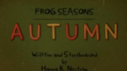 Frog Seasons, Autumn