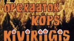 Оператор Кыпс в царстве камней / Operaator Kõps kiviriigis