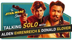 Solo's Alden Ehrenreich and Donald Glover Talk Han, Lando, and Capes, Plus Prop Masters Regal Robot!