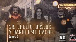 Sr. Cheeto, Orslok y Darío Eme Hache