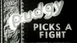 Pudgy Picks a Fight
