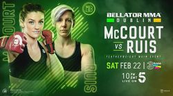Bellator Dublin: McCourt vs. Ruis