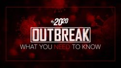 Outbreak: What You Need to Know