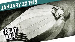Week 26: Zeppelins Over England - New Inventions for the Modern War