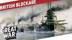 The British Naval Blockade of Germany