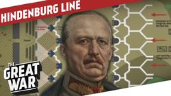 The Hindenburg Line - Ludendorff's Defence in Depth
