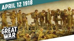 Week 194: The Battle of La Lys - Operation Georgette