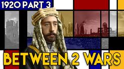1920 Part 3: Carving Up the Middle East