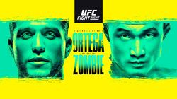 UFC Fight Night 180: Ortega vs. The Korean Zombie