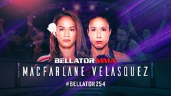 Bellator 254: Macfarlane vs. Velasquez