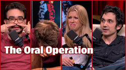The Oral Operation - #338