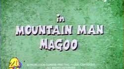 Mountain Man Magoo