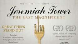 Anthony Bourdain Presents: Jeremiah Tower: The Last Magnificent
