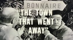 The Town That Went Away