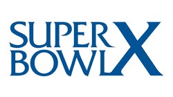 Super Bowl X - Dallas Cowboys vs. Pittsburgh Steelers