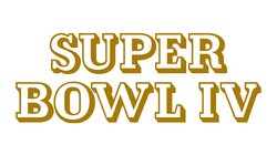 Super Bowl IV - Minnesota Vikings vs. Kansas City Chiefs
