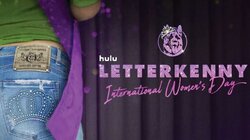 Letterkenny: International Women's Day