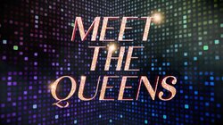 Meet the Queens