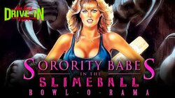 Sorority Babes in the Slimeball Bowl-O-Rama