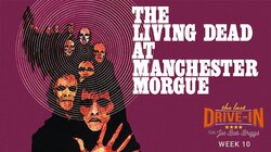 The Living Dead At Manchester Morgue