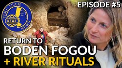 RETURN TO BODEN FOGOU | RIVER RITUALS | Time Team News | Episode #5 PLUS huge Bronze Age hall!